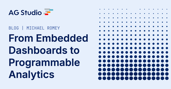 From Embedded Dashboards to Programmable Analytics